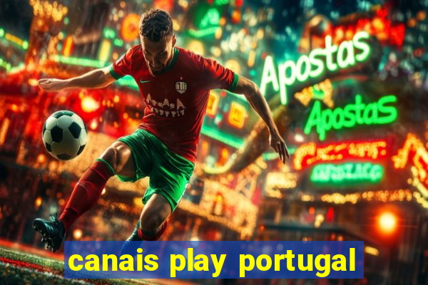 canais play portugal